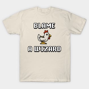 Blame a Wizard T-Shirt